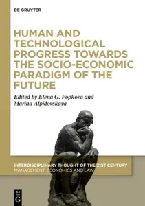 Human and Technological Progress Towards the Socio-Economic Paradigm of the Future, Part 1 (Popkova Elena G.)(Pevná vazba)
