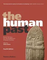 Human Past - World Prehistory and the Development of Human Societies(Paperback / softback)