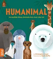 Humanimal - Incredible Ways Animals Are Just Like Us! (Lloyd Christopher)(Pevná vazba)