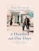 Hundred And One Days - A Baghdad Journal - from the bestselling author of The Bookseller of Kabul (Seierstad x Asne)(Paperback / softback)