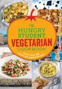Hungry Student Vegetarian Cookbook - More Than 200 Quick and Simple Recipes(Paperback / softback)