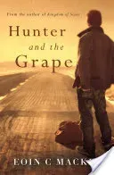 Hunter and the Grape (Macken Eoin C.)(Paperback / softback)