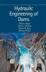 Hydraulic Engineering of Dams (Hager Willi H.)(Pevná vazba)