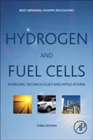 Hydrogen and Fuel Cells: Emerging Technologies and Applications (Sorensen (Sorensen) Bent)(Paperback)