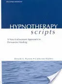Hypnotherapy Scripts: A Neo-Ericksonian Approach to Persuasive Healing (Havens Ronald A.)(Pevná vazba)