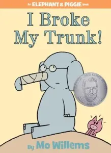 I Broke My Trunk! (Willems Mo)(Pevná vazba)
