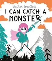 I Can Catch a Monster (Woollvin Bethan)(Paperback / softback)