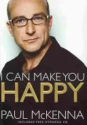 I Can Make You Happy - With free hypnosis download card (McKenna Paul)(Paperback / softback)