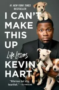 I Can't Make This Up: Life Lessons (Hart Kevin)(Paperback)