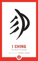 I Ching: The Book of Change (Cleary Thomas)(Paperback)