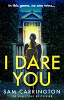 I Dare You (Carrington Sam)(Paperback)