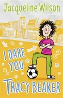 I Dare You, Tracy Beaker - Originally published as The Dare Game (Wilson Jacqueline)(Paperback / softback)