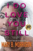 I Do Love You Still (Morrison Mary B.)(Paperback)