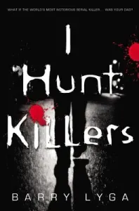 I Hunt Killers (Lyga Barry)(Paperback)