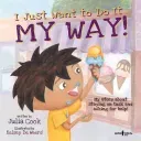 I Just Want to Do It My Way!: My Story about Staying on Task and Asking for Help (Cook Julia)(Paperback)