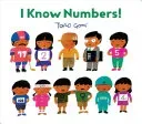I Know Numbers!: (Counting Books for Kids, Children's Number Books) (Gomi Taro)(Pevná vazba)
