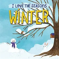 I Love the Seasons: Winter (Scott Lizzie)(Paperback / softback)