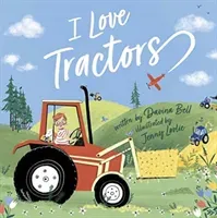 I Love Tractors! (Bell Davina)(Paperback / softback)