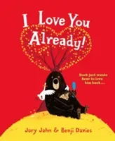 I Love You Already! (John Jory)(Paperback / softback)