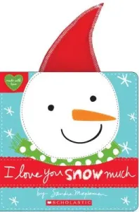 I Love You Snow Much (Magsamen Sandra)(Board Books)