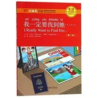 I Really Want to Find Her - Chinese Breeze Graded Reader, Level 1: 300 Words Level (Yuehua Liu)(Paperback / softback)