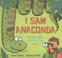 I Saw Anaconda (Clarke Jane)(Pevná vazba)