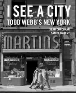 I See a City: Todd Webb's New York (Corcoran Sean)(Pevná vazba)