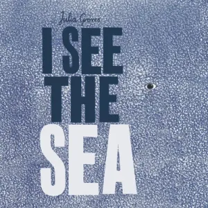 I See the Sea (Groves Julia)(Paperback)