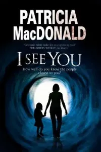 I See You (MacDonald Patricia)(Paperback)