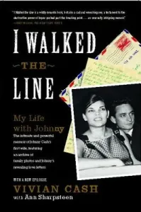 I Walked the Line: My Life with Johnny (Cash Vivian)(Paperback)