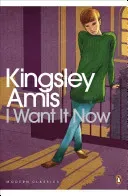 I Want It Now (Amis Kingsley)(Paperback / softback)
