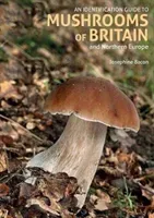 Identification Guide to Mushrooms of Britain and Northern Europe (2nd edition) (Bacon Josephine)(Paperback / softback)