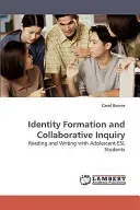 Identity Formation and Collaborative Inquiry (Bearse Carol)(Paperback)