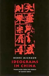 Ideograms in China (Michaux Henri)(Paperback)
