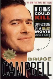 If Chins Could Kill: Confessions of A B Movie Actor (Campbell Bruce)(Paperback)