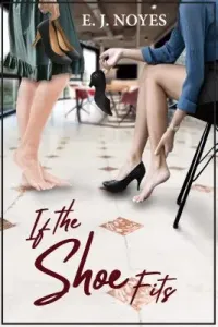 If the Shoe Fits (Noyes E. J.)(Paperback)