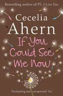 If You Could See Me Now (Ahern Cecelia)(Paperback / softback)