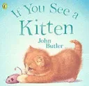 If You See A Kitten (Butler John)(Paperback / softback)