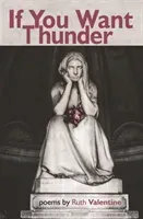 If You Want Thunder (Valentine Ruth)(Paperback / softback)