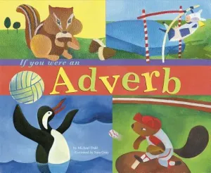 If You Were an Adverb (Michael Dahl)(Paperback)