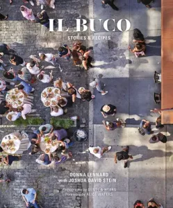 Il Buco: Stories & Recipes (Lennard Donna)(Pevná vazba)