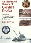 Illustrated History of Cardiff Docks (Hutton John)(Paperback / softback)