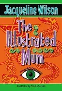 Illustrated Mum (Wilson Jacqueline)(Paperback / softback)