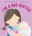 I'm a Big Sister (Cole Joanna)(Pevná vazba)