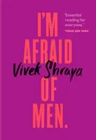 I'm Afraid of Men (Shraya Vivek)(Pevná vazba)