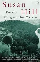 I'm the King of the Castle (Hill Susan)(Paperback / softback)