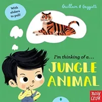 I'm Thinking of a Jungle Animal (Guillain Adam)(Board book)