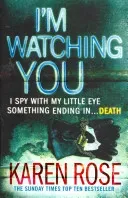 I'm Watching You (The Chicago Series Book 2) (Rose Karen)(Paperback / softback)
