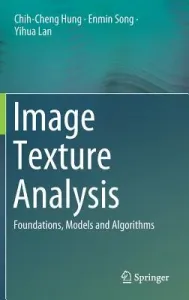 Image Texture Analysis: Foundations, Models and Algorithms (Hung Chih-Cheng)(Pevná vazba)