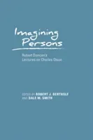 Imagining Persons: Robert Duncan's Lectures on Charles Olson (Bertholf Robert J.)(Pevná vazba)